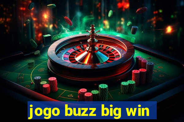 jogo buzz big win